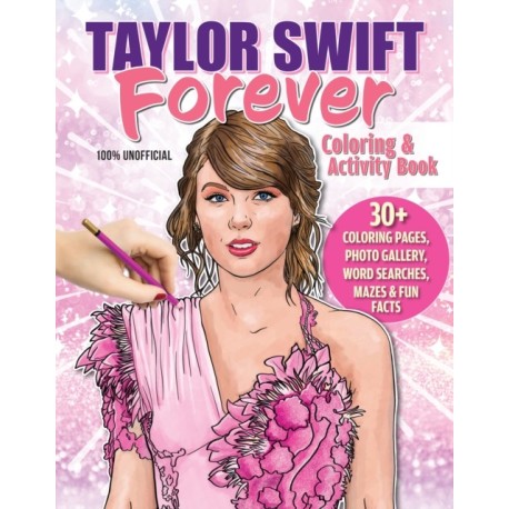 Taylor Swift Forever Coloring & Activity Book