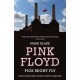 Pigs Might Fly: The Inside Story of Pink Floyd