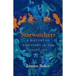 Starwatchers: A History of Discovery in the Night Sky