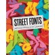 Street Fonts: Graffiti Alphabets from Around the World