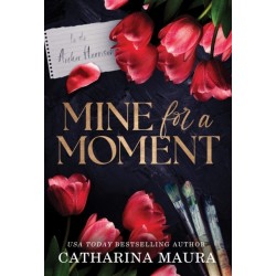 Mine for a Moment: A Billionaire Romance with the Brother's Best Friend from the Author of the Windsors Series