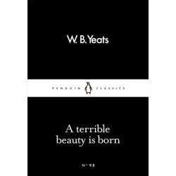 A Terrible Beauty Is Born