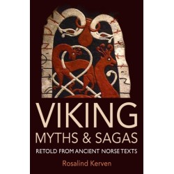 Viking Myths & Sagas: Retold from Ancient Norse Texts