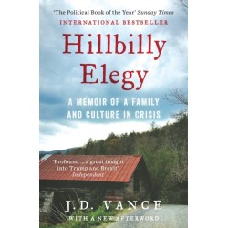 Hillbilly Elegy: The Internationally Bestselling Memoir from Trump’s Vice-President of the United States