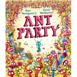 Ant Party: A funny bug-filled picture book of community, friendship and surprises by the bestselling author of I AM REBEL, Waterstones Children's Book of the Year