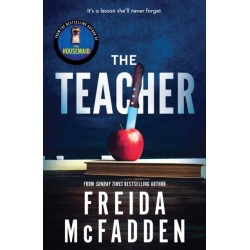 The Teacher: From the Sunday Times Bestselling Author of The Housemaid