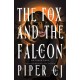 The Fox and the Falcon: A Dark Urban Fantasy Romance from the Author of The Night and Its Moon