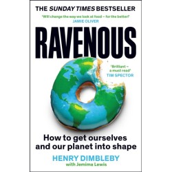 Ravenous: How to get ourselves and our planet into shape