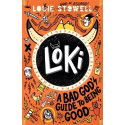 Loki: A Bad God's Guide to Being Good: Trickster Norse god turned school kid - the bestselling first book in the hilarious comics-style diary series for 7-11-year-olds