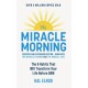 The Miracle Morning (Updated and Expanded Edition): The 6 Habits That Will Transform Your Life Before 8AM