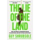 The Lie of the Land: How a Tiny Group of Landowners Wrecked the Countryside, and How the Public Can Restore it