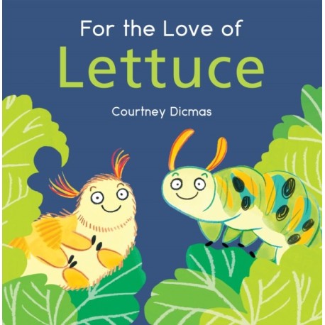 For the Love of Lettuce