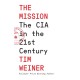 The Mission: The CIA in the 21st Century