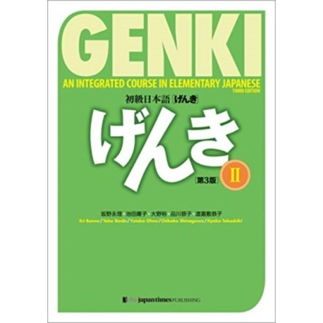 Genki: An Integrated Course in Elementary Japanese II Textbook: An Integrated Course in Elementary Japanese II Textbook