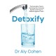 Detoxify: The Everyday Toxins Harming Your Immune System and How to Defend Against Them
