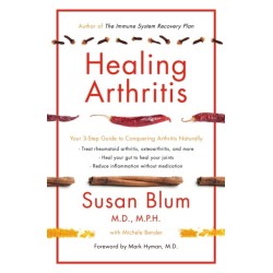 Healing Arthritis: Your 3-Step Guide to Conquering Arthritis Naturally