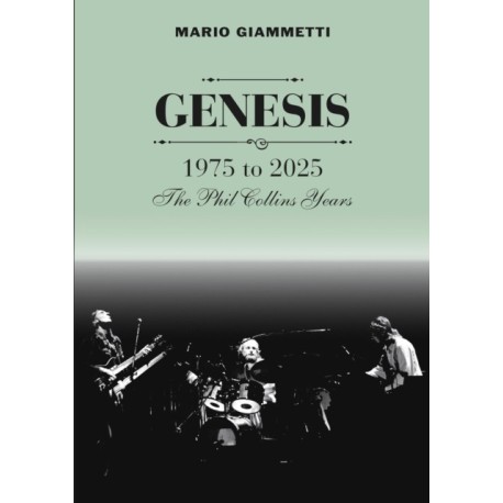 GENESIS 1975 to 2025: The Phil Collins Years