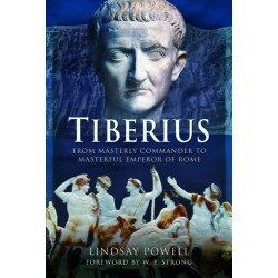 Tiberius: From Masterly Commander to Masterful Emperor of Rome