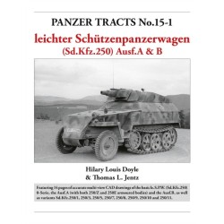 Panzer Tracts No.15-1: le.S.P.W. (Sd.Kfz.250) Ausf.A & B
