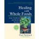 Healing with Whole Foods, Third Edition: Asian Traditions and Modern Nutrition