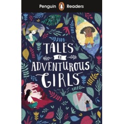 Penguin Readers Level 1: Tales of Adventurous Girls (ELT Graded Reader): Abridged Edition