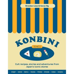 Konbini: Cult recipes, stories and adventures from Japan’s iconic convenience stores