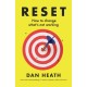 Reset: How to change what’s not working