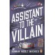Assistant to the Villain: No.1 New York Times bestseller from a TikTok sensation! The most hilarious grumpy sunshine romantasy book of 2023
