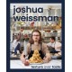 Joshua Weissman: Texture Over Taste