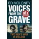 Voices from the Grave: Two Men's War in Ireland