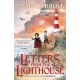 Letters from the Lighthouse: 'The Queen of historical fiction.' Guardian