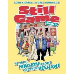 Still Game Book 1: He Who Hingeth Aboot Getteth HeeHaw!