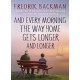 And Every Morning the Way Home Gets Longer and Longer: From the New York Times bestselling author of Anxious People