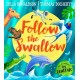 Follow the Swallow