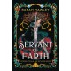Servant of Earth: Your new dark romantasy obsession perfect for fans of Sarah J Maas and Carissa Broadbent