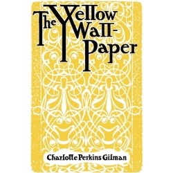 The Yellow Wallpaper