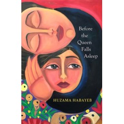 Before the Queen Falls Asleep: A powerful novel about exile, displacement and family by an iconic Palestinian writer