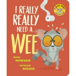 I Really, Really Need a Wee!