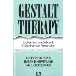Gestalt Therapy: Excitement and Growth in the Human Personality