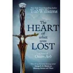 The Heart of What Was Lost: A Novel of Osten Ard