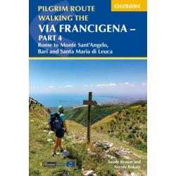 Walking the Via Francigena Pilgrim Route - Part 4: Rome to Monte Santa??Angelo, Bari, Brindisi and Santa Maria di Leuca