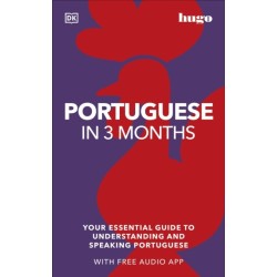 Portuguese in 3 Months with Free Audio App: Your Essential Guide to Understanding and Speaking Portuguese