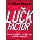 The Luck Factor: The Scientific Study of the Lucky Mind