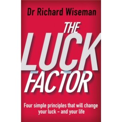 The Luck Factor: The Scientific Study of the Lucky Mind