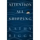 Attention All Shipping