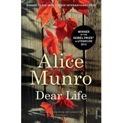 Dear Life: WINNER OF THE NOBEL PRIZE IN LITERATURE