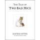 The Tale of Two Bad Mice: The original and authorized edition