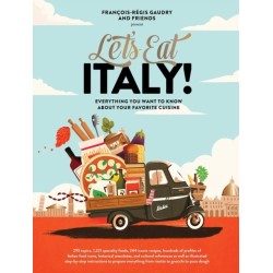 Let's Eat Italy!: Everything You Want to Know About Your Favorite Cuisine