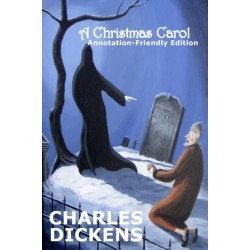 A Christmas Carol: Annotation-Friendly Edition: Annotation-Friendly Edition (GCSE)