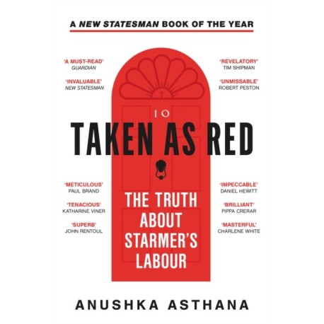 Taken As Red: The Truth About Starmer’s Labour